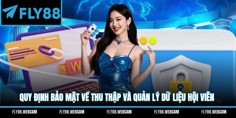 Quy định bảo mật về thu thập và quản lý dữ liệu hội viên