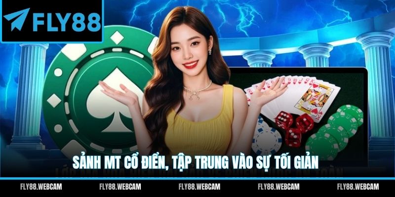 Sảnh MT cổ điển, tập trung vào sự tối giản
