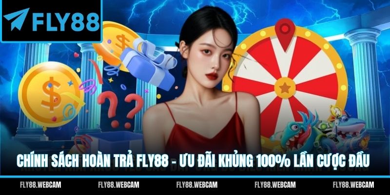 chính sách hoàn trả fly88